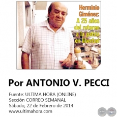 HERMINIO GIMÉNEZ: A 25 AÑOS DE UN REGRESO HISTÓRICO - Por ANTONIO V. PECCI - Sábado, 22 de Febrero de 2014